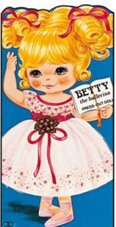 Betty: the Ballerina: Giant Doll Dressing Books by AWARD