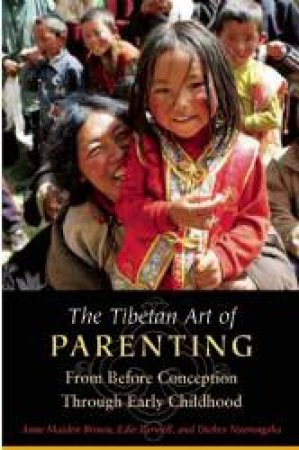 Tibetan Art of Parenting by Unknown