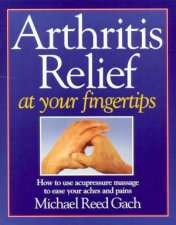Arthritis Relief At Your Fingertips
