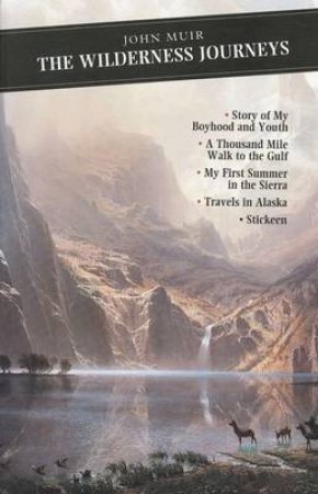 The Wilderness Journeys by John Muir