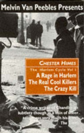 The Harlem Cycle Vol. 1 by Chester Himes