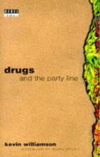 Drugs  the Party Line