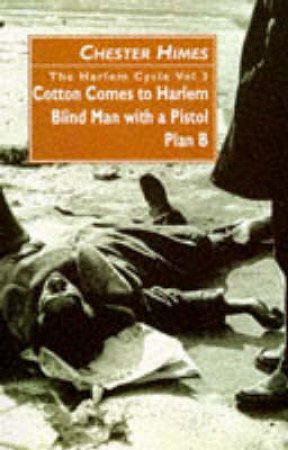 The Harlem Cycle Vol. 3 by Chester Himes