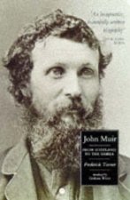 John Muir From Scotland To The Sierra