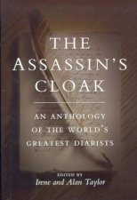 The Assassins Cloak An Anthology Of The Worlds Greatest Diarists
