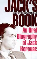 Jacks Book An Oral Biography Of Jack Kerouac