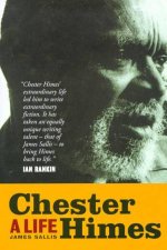 Chester Himes A Life