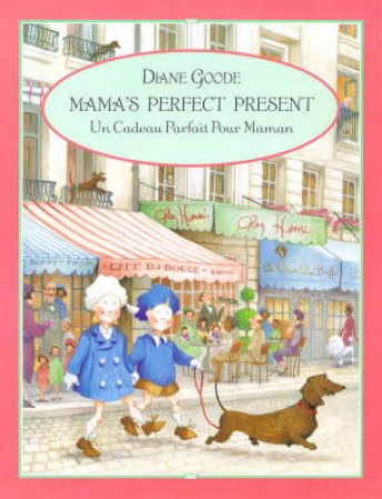 Mama's Perfect Present - French Edition by Diana Goode