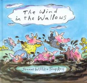 The Wind In The Wallows by Jeanne Willis