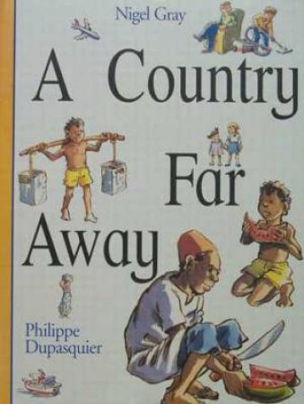 A Country Far Away - Big Book by Nigel Gray & Philippe Dupasquier