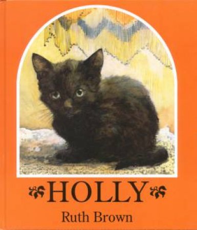Holly by Ruth Brown