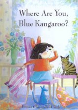 Where Are You Blue Kangaroo