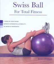 Swiss Ball For Total Fitness