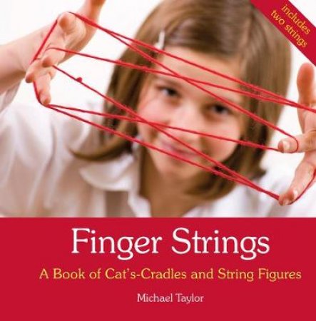 Finger Strings by Michael Taylor & Milly Reynolds & Jaimen McMillan