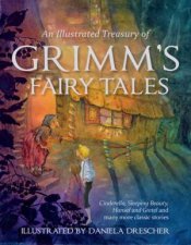 An Illustrated Treasury of Grimms Fairy Tales