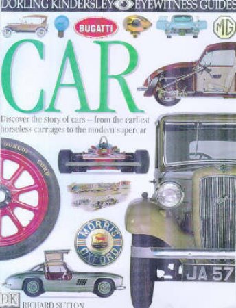 Eyewitness Guides: Cars by Richard Sutton
