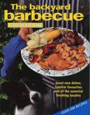 The Backyard Barbecue Cookbook