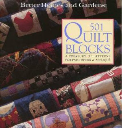 Better Homes And Gardens: 501 Quilt Blocks by Various