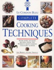 Le Cordon Bleu Complete Cooking Techniques