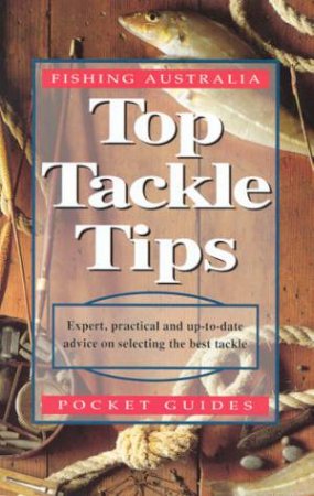 Fishing Australia: Top Tackle Tips by Lawrie McEnally