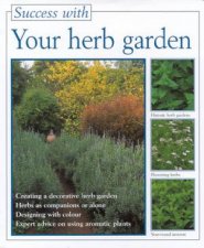 Success With Your Herb Garden