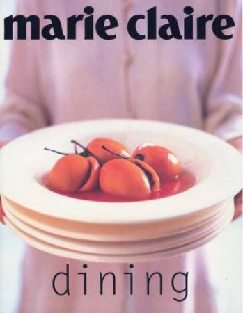 Marie Claire: Dining by Donna Hay