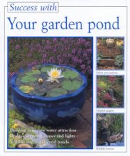 Success With Your Garden Pond