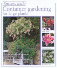 Success With Container Gardening For Large Plants