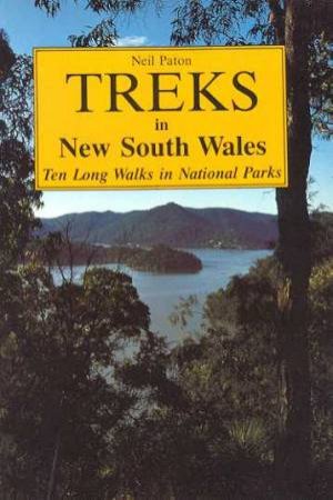 Treks In New South Wales by Neil Paton