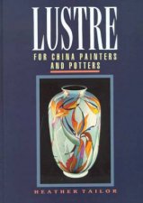 Lustre For China Painters And Potters