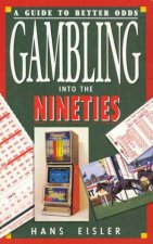 Gambling Into The Nineties