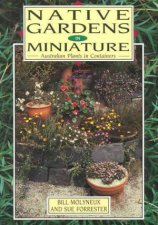 Native Gardens In Miniature