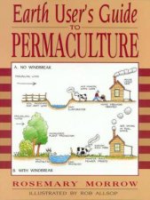 Earth Users Guide To Permaculture