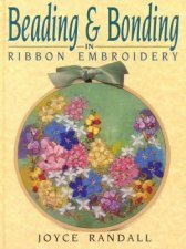 Beading  Bonding In Ribbon Embroidery