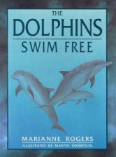 The Dolphins Swim Free