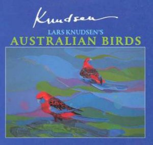 Australian Birds by Lars Knudsen