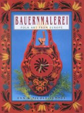 Bauernmalerei Folk Art From Europe