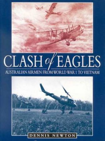 Clash Of Eagles by Dennis Newton