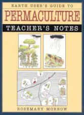 Earth Users  Guide To Permaculture Teachers Notes