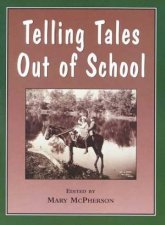 Telling Tales Out Of School