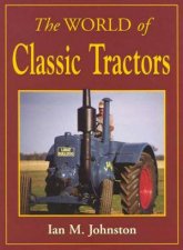 The World Of Classic Tractors