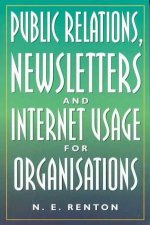Public Relations Newsletters And Internet Usage For Organisations