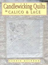 Candlewicking Quilts In Calico  Lace