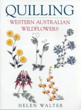 Quilling West Australian Wildflowers