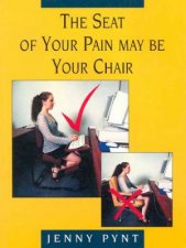 The Seat Of Your Pain May Be Your Chair