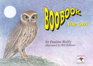 Boobook The Owl by Pauline Reilly
