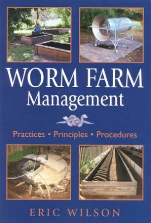 Worm Farm Management by Eric Wilson