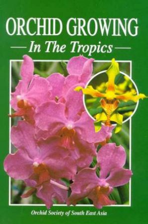 Orchid Growing In The Tropics by Various
