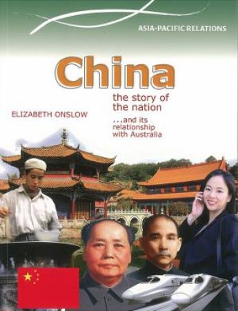 Exploring Our World: China and Its Relationship with Australia by Elizabeth Onlsow