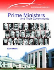 Australian Timelines Prime Minsters and Their Governments